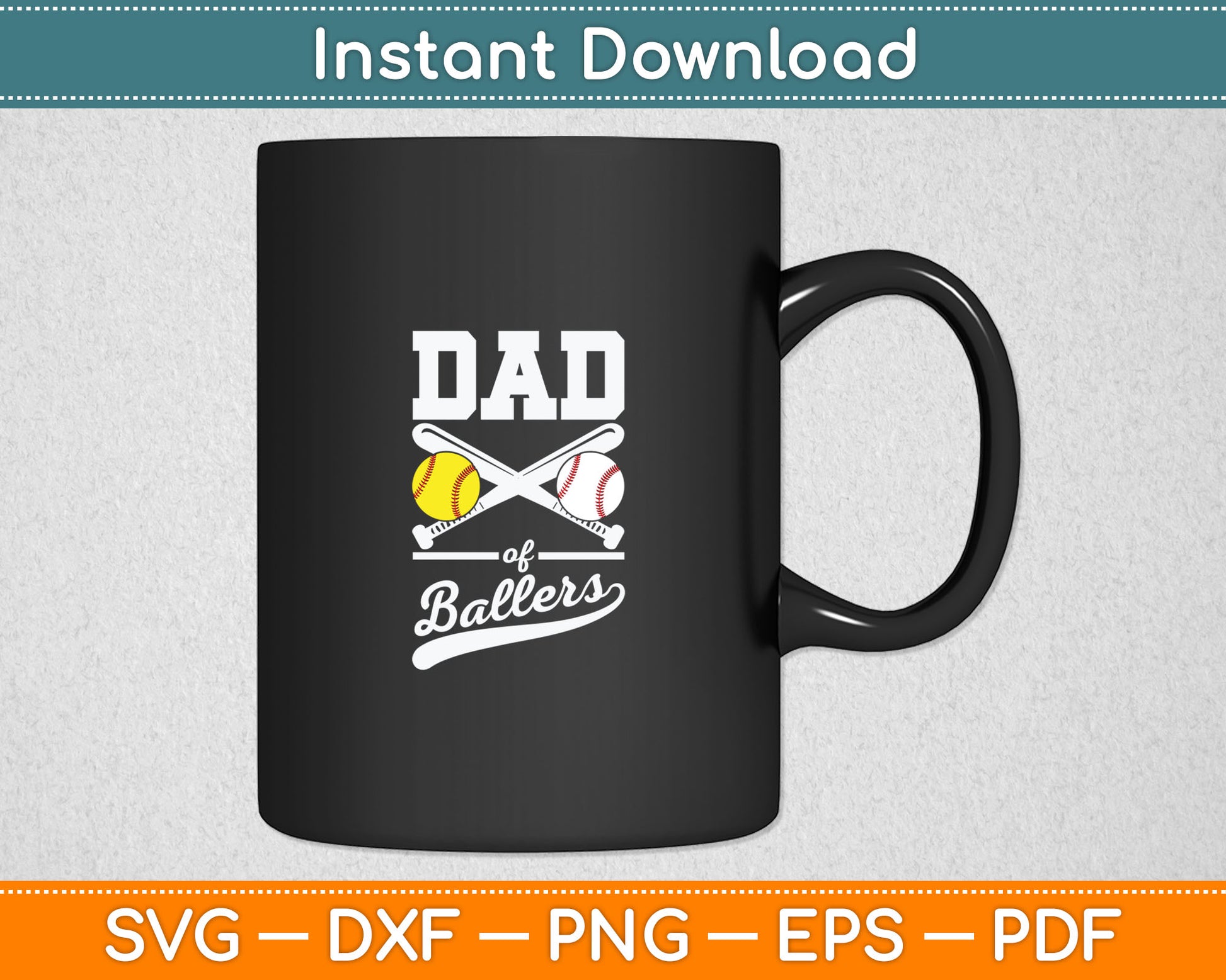Dad of Ballers Dad of Baseball And Softball Player For Dad Svg Digital Cutting File