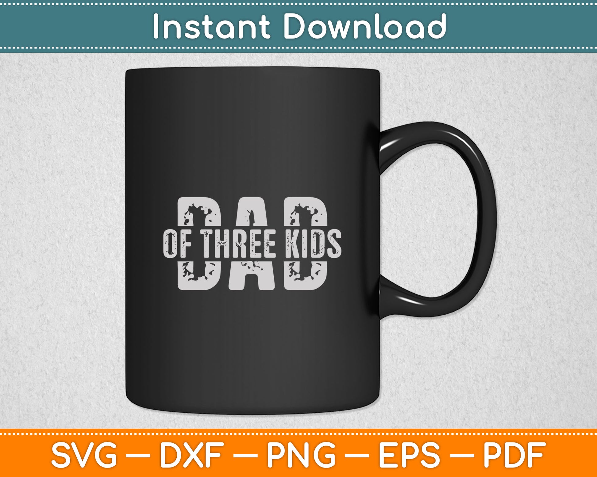 Dad of Three Kids Gifts Daddy of 3 Kids Father's Day Svg Digital Cutting File