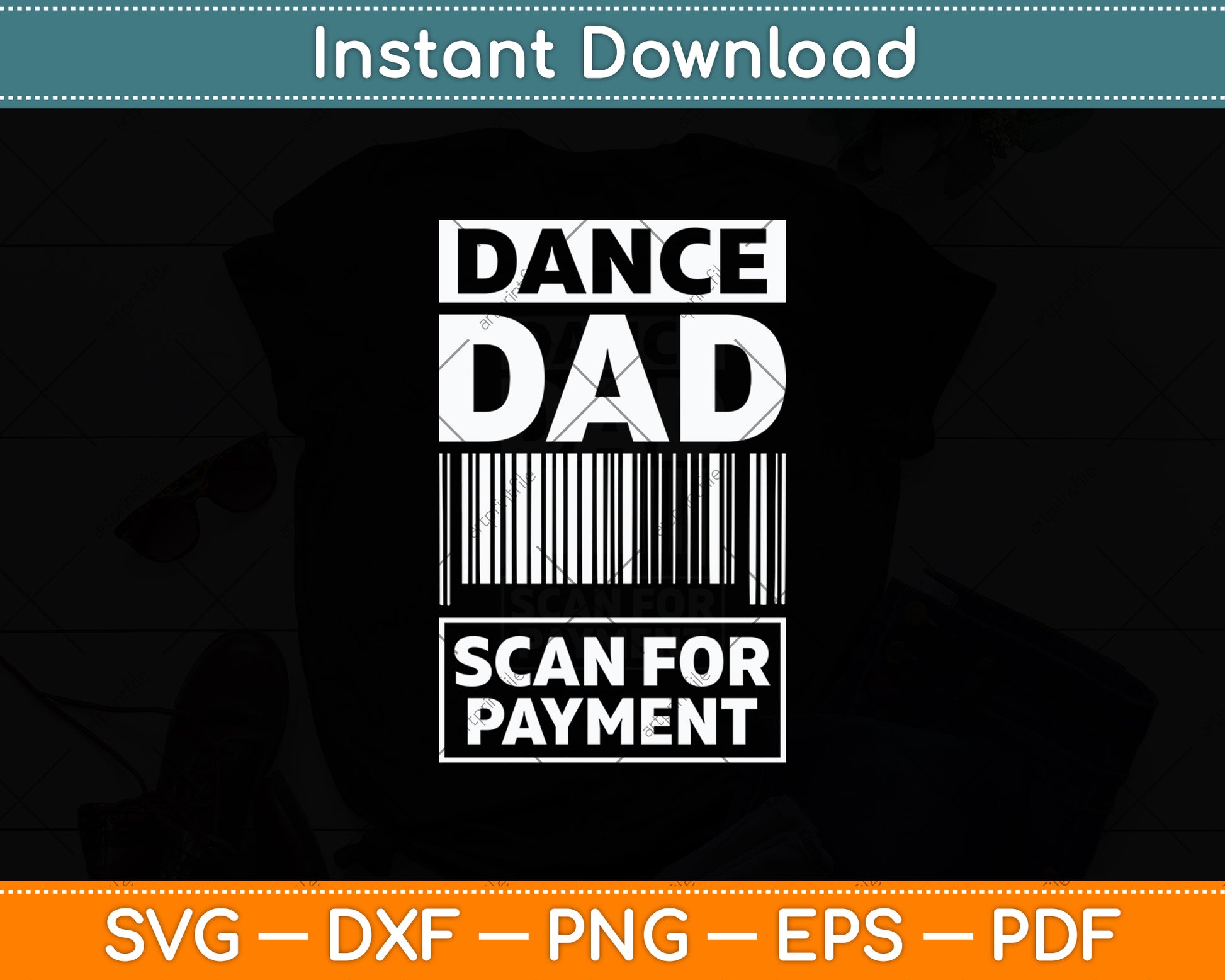Dance Dad Scan For Payment Svg Digital Cutting File