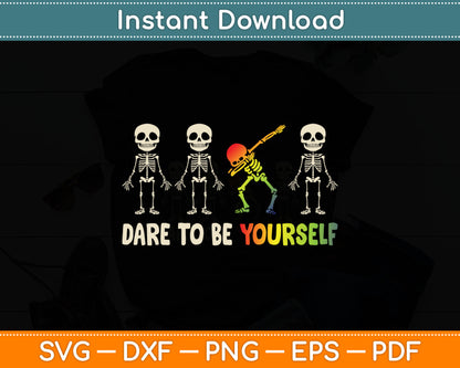 Dare To Be Yourself Svg Digital Cutting File