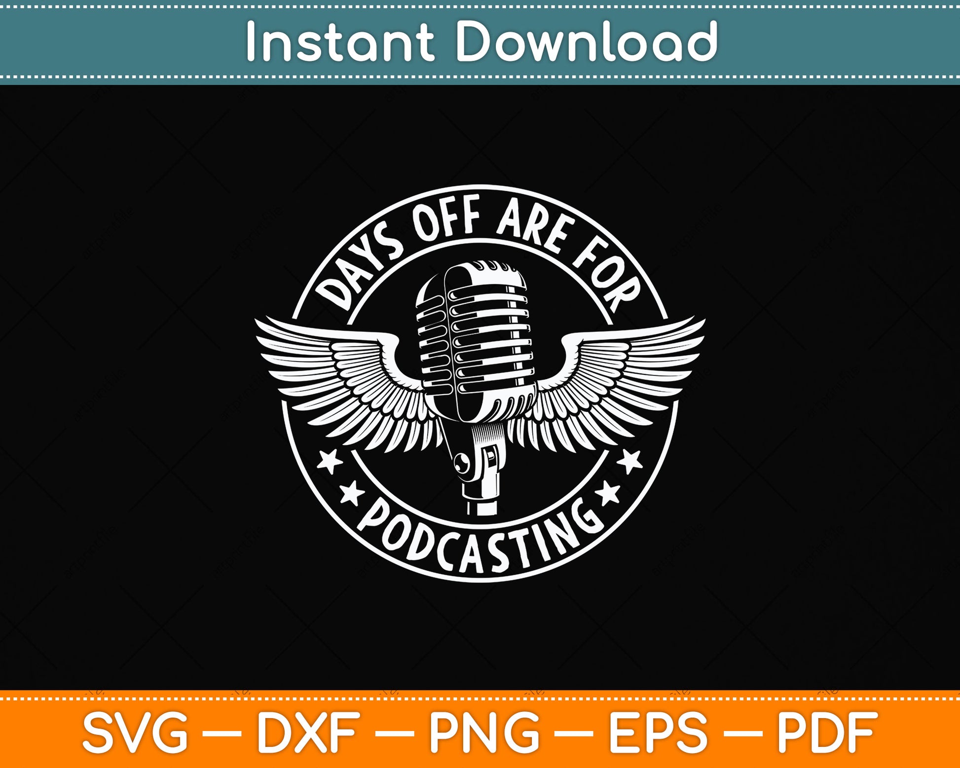 Days Off Are For Podcasting Svg Png Dxf Digital Cutting File