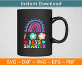 100th Day Of School Teacher 100 Days Smarter Rainbow Svg Digital Cutting File