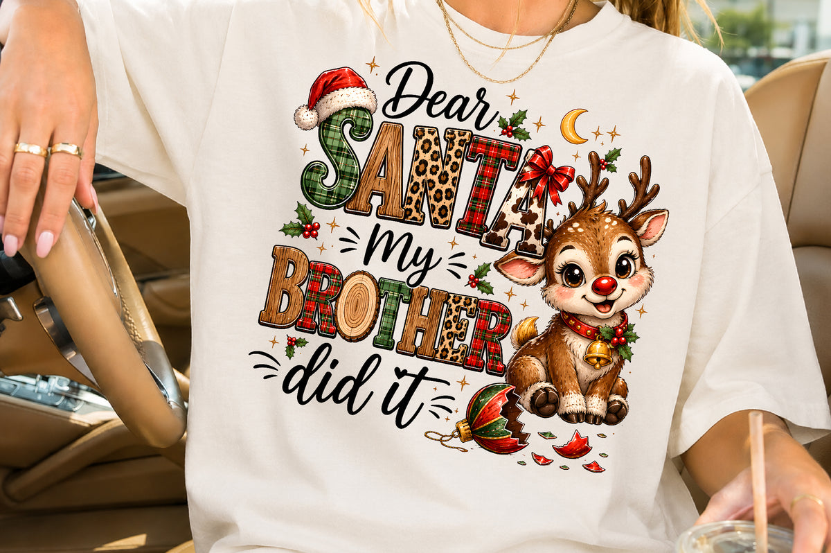 Dear Santa My Brother Did It PNG Funny Christmas Reindeer Sublimation
