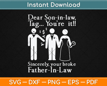 Dear Son-In-Law - Father Of The Bride Dad Wedding Marriage Svg Digital Cutting File