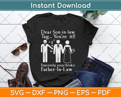 Dear Son-In-Law - Father Of The Bride Dad Wedding Marriage Svg Digital Cutting File