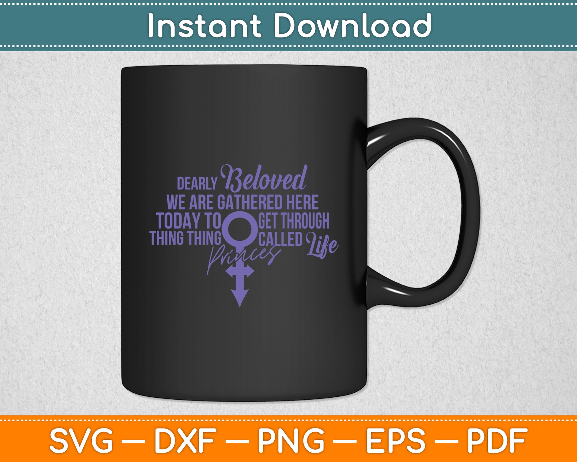 Dearly Beloved We Are Gathered Here Today To Get Through Svg Design Cutting File