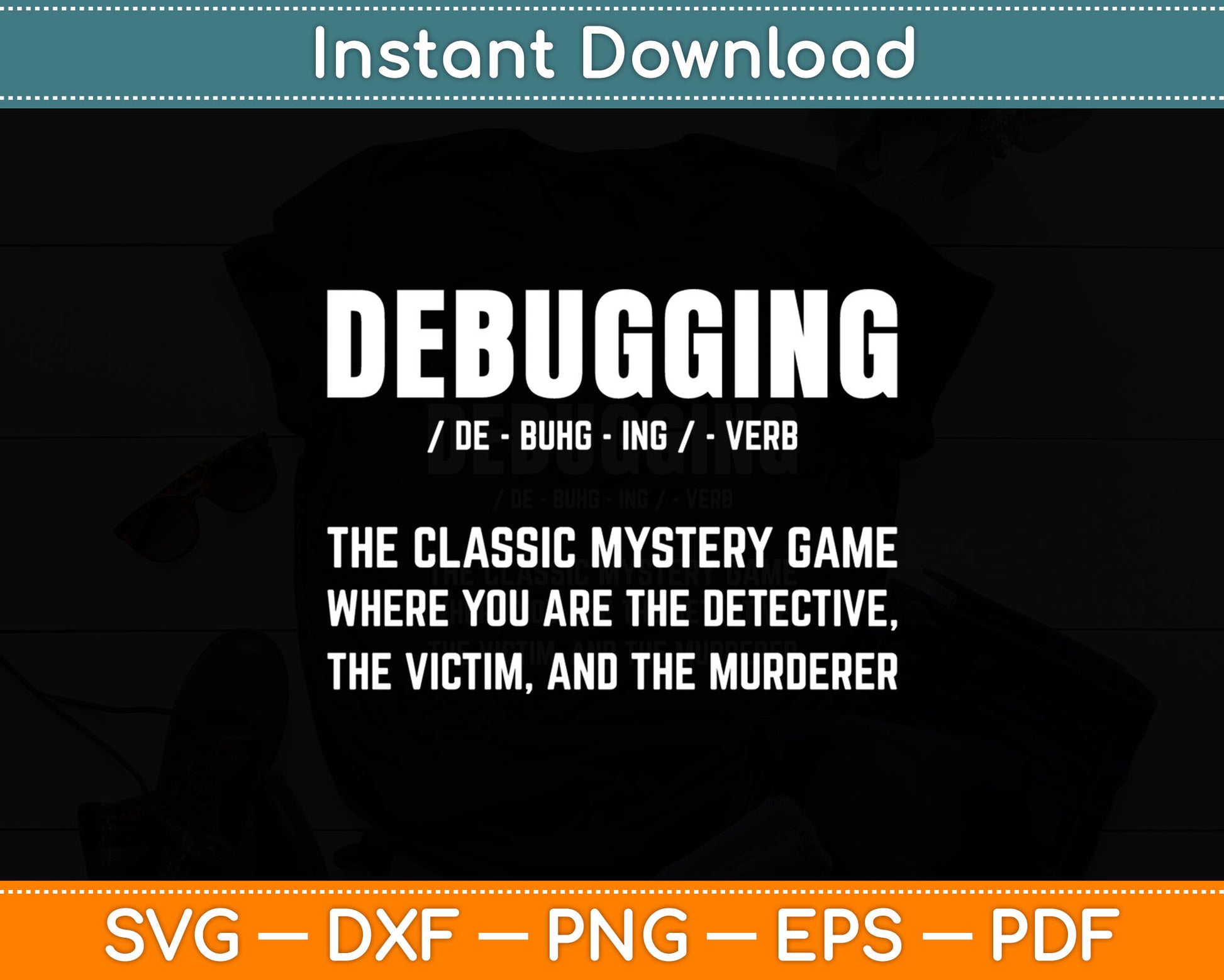 Debugging Debug-ing Definition Svg Digital Cutting File