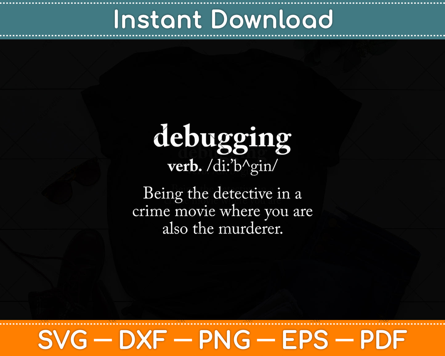 Debugging Definition - Computer Science Programmer & Coding Svg Digital Cutting File