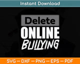 Delete Online Bullying Science Teacher Svg Digital Cutting File