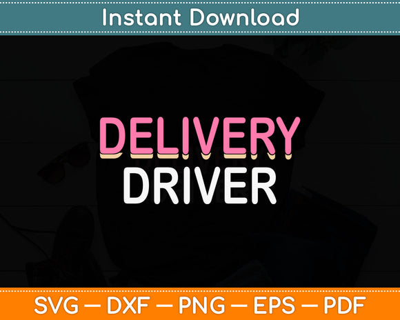 Delivery Driver Food Delivery Svg Digital Cutting File