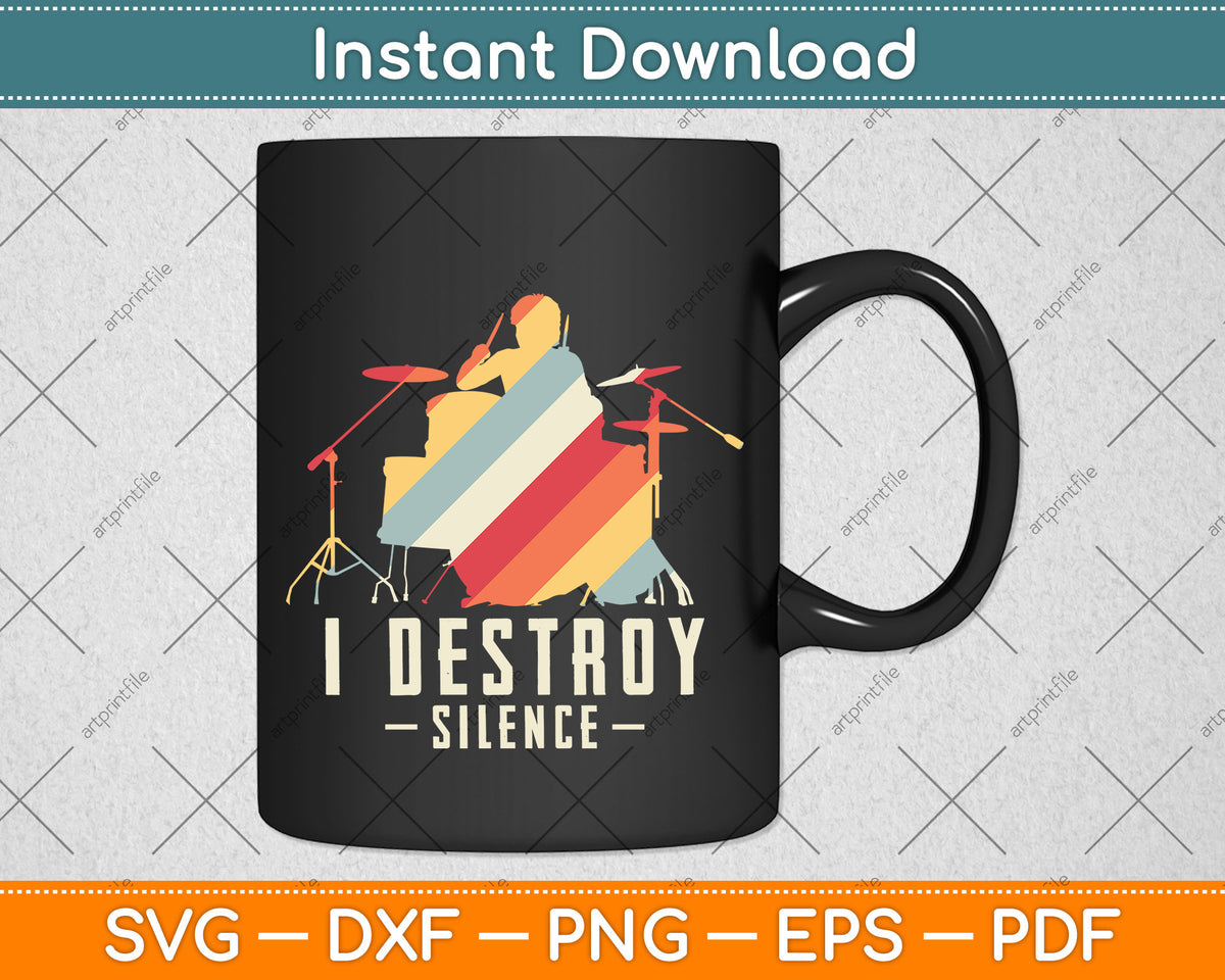 I Destroy Silence Retro Vintage Svg Png Dxf Digital Cutting File