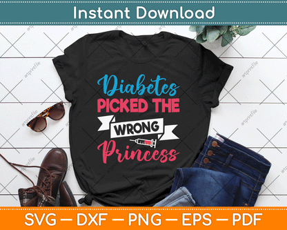 Diabetes Picked The Wrong Princess Insulin Type 1 Diabetes SVG Digital Cutting File