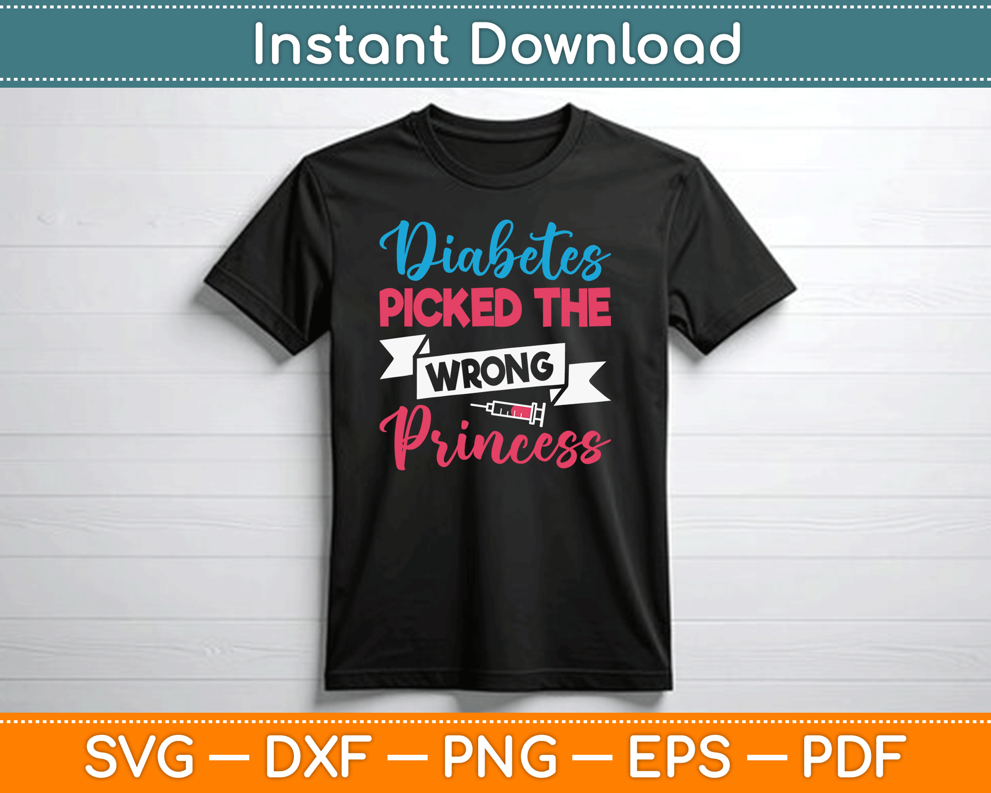 Diabetes Picked The Wrong Princess Insulin Type 1 Diabetes SVG Digital Cutting File