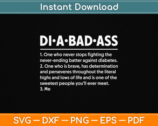 Diabetic Diabetes Fighter Patient Diabadass Definition SVG Digital Cutting File