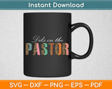 Dibs On The Pastor Wife Mother Day Birthday Svg Digital Cutting File