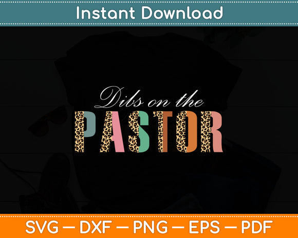 Dibs On The Pastor Wife Mother Day Birthday Svg Digital Cutting File