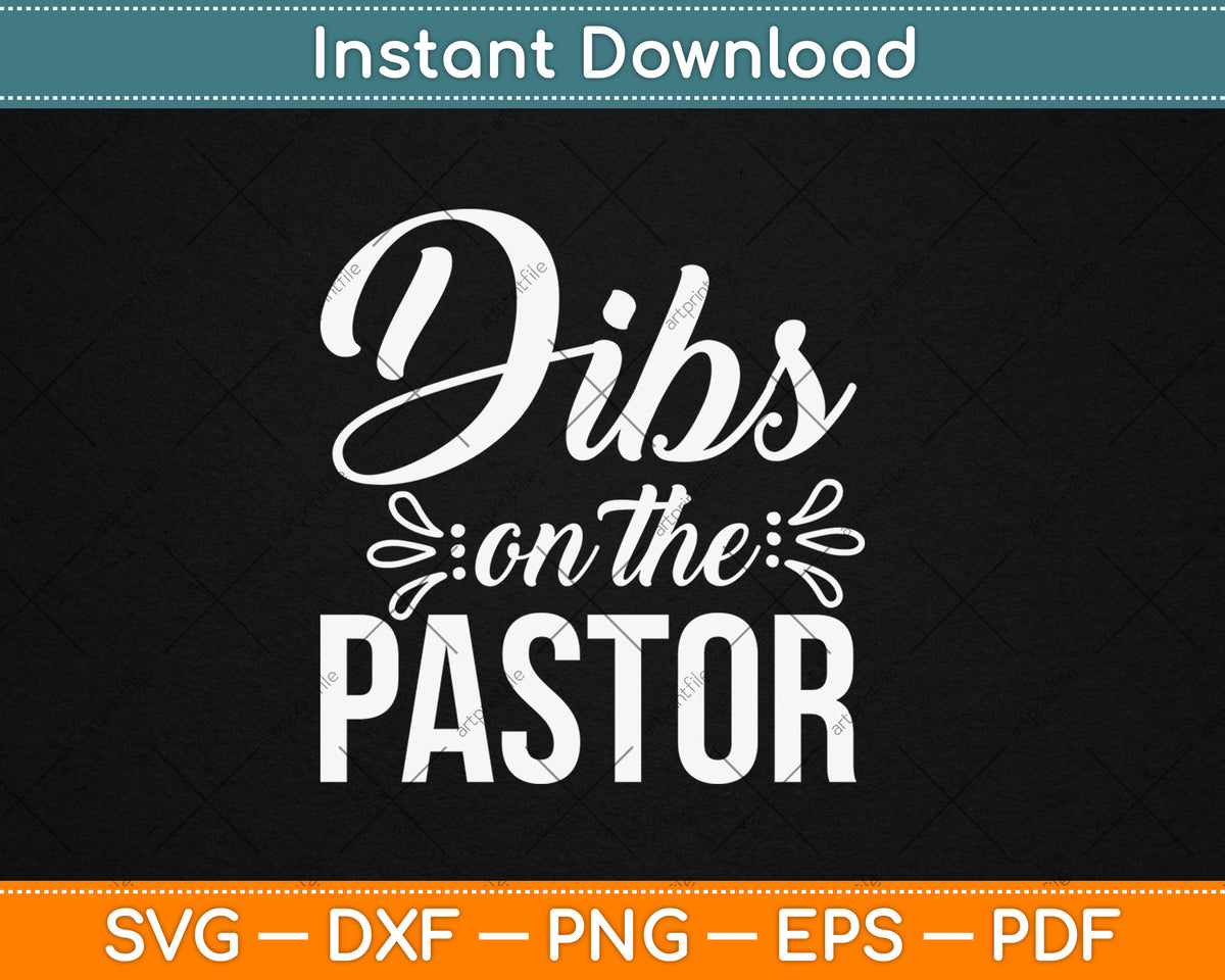 Dibs On The Pastor Cute Pastors Wife Svg Digital Cutting File ...