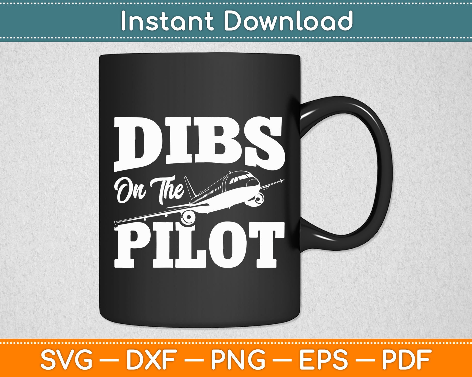 Dibs On The Pilot Airplane Aircraft Plane Lover Svg Png Dxf Digital Cutting File
