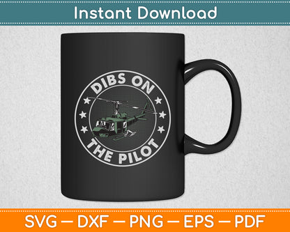Dibs On The Pilot Wife Svg Png Dxf Digital Cutting File