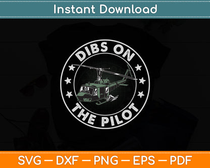 Dibs On The Pilot Wife Svg Png Dxf Digital Cutting File