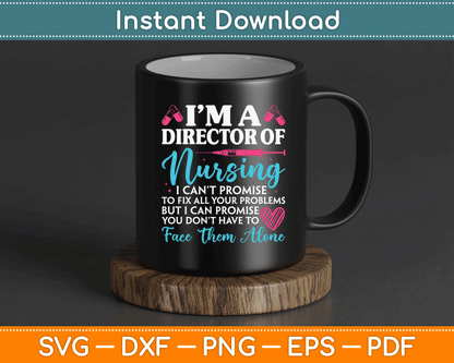 Nurse Director Appreciation Quote SVG PNG Cutting File for Cricut and Sublimation Projects