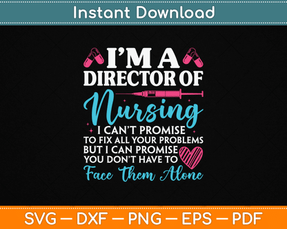 Director Of Nursing Appreciation SVG Design for Nurse Director Gift Shirt PNG Digital Download