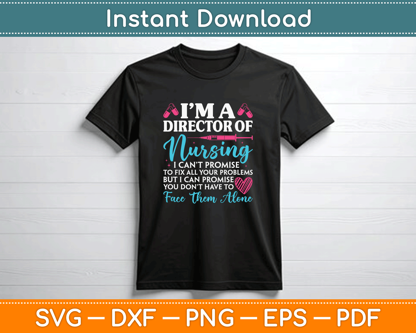 Director Of Nursing Life Funny Nurse Manager SVG Digital Download for Healthcare Professionals