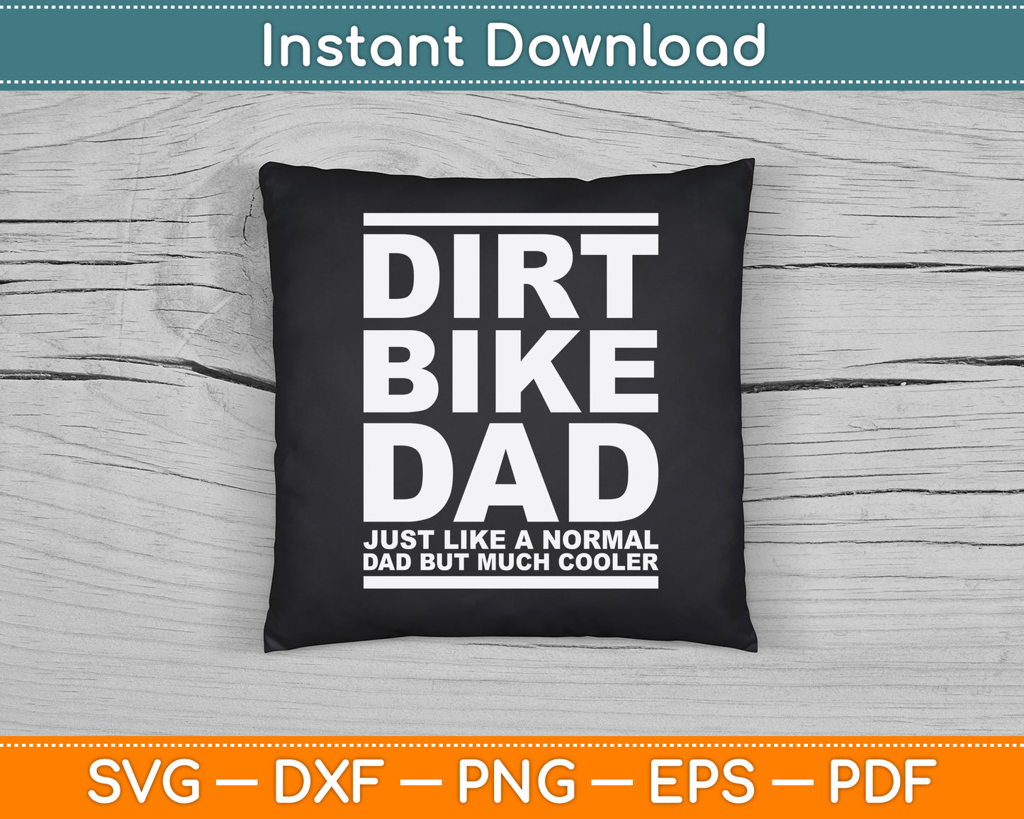 Dirt Bike Dad Bike Motocross Father's Day SVG PNG Digital Cutting File