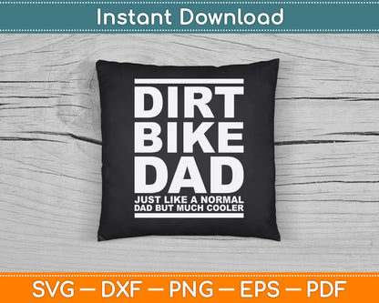 Dirt Bike Dad Bike Motocross Father's Day SVG PNG Digital Cutting File