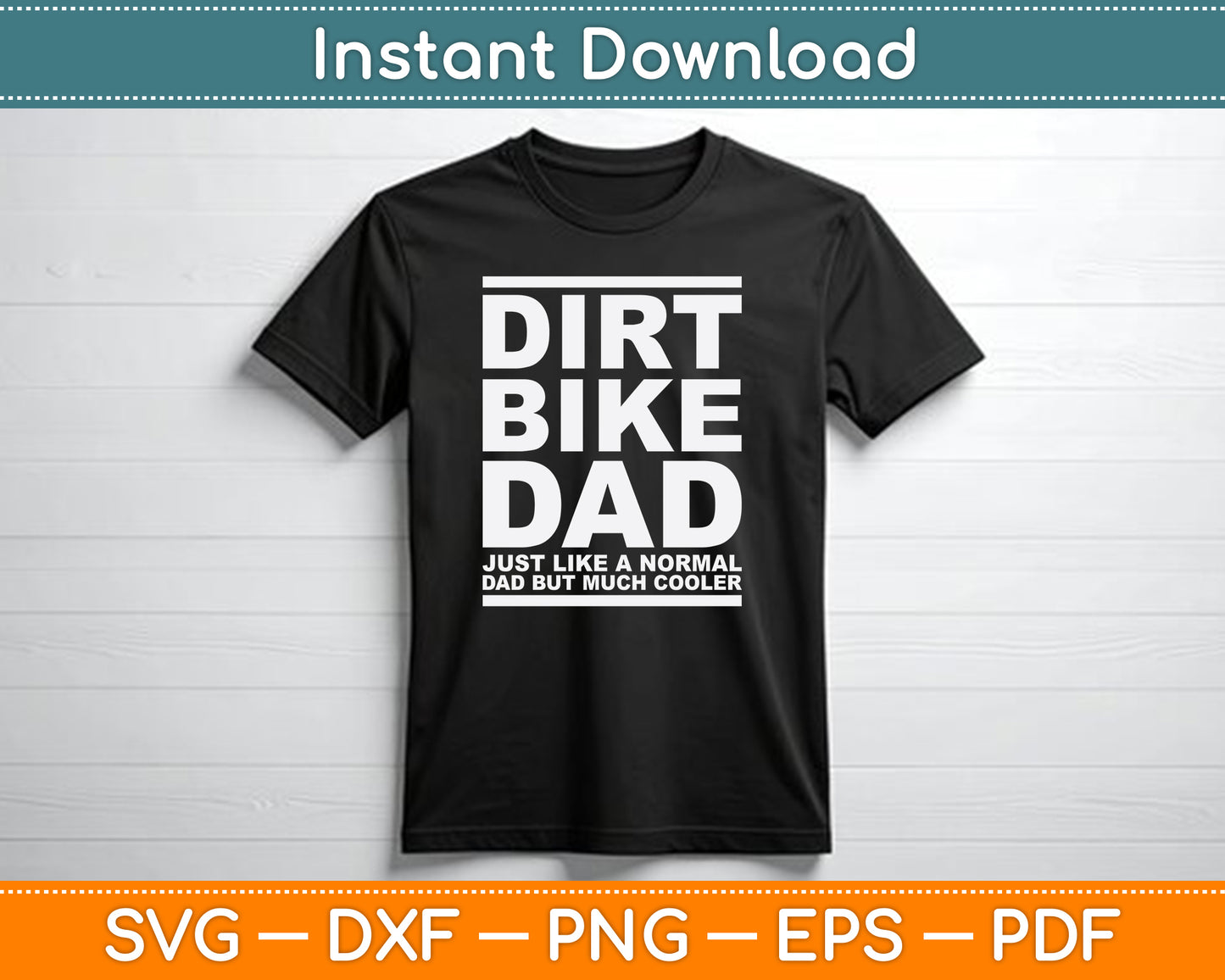 Dirt Bike Dad Bike Motocross Father's Day SVG PNG Digital Cutting File