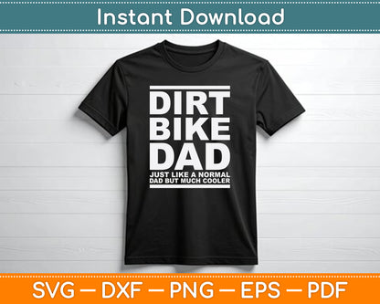 Dirt Bike Dad Bike Motocross Father's Day SVG PNG Digital Cutting File