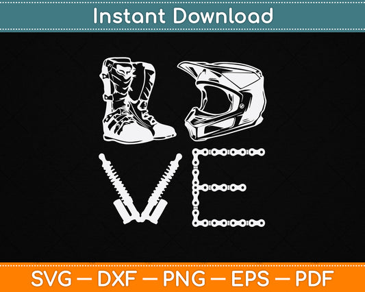 Dirt Bike Love Gift Motorcycle Motocross SVG PNG Digital Cutting File
