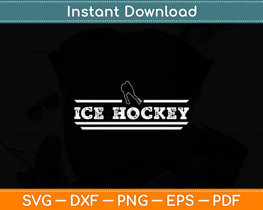 Distressed Look Ice Hockey Gift For Ice Hockey Players Svg Digital Cutting File
