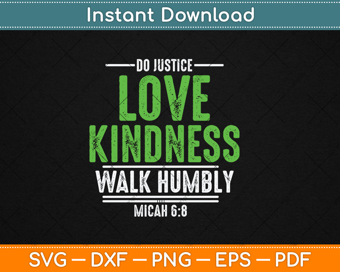 Do Justice Love Kindness Walk Humbly Micah 6:8 Inspirational Svg Digital Cutting File