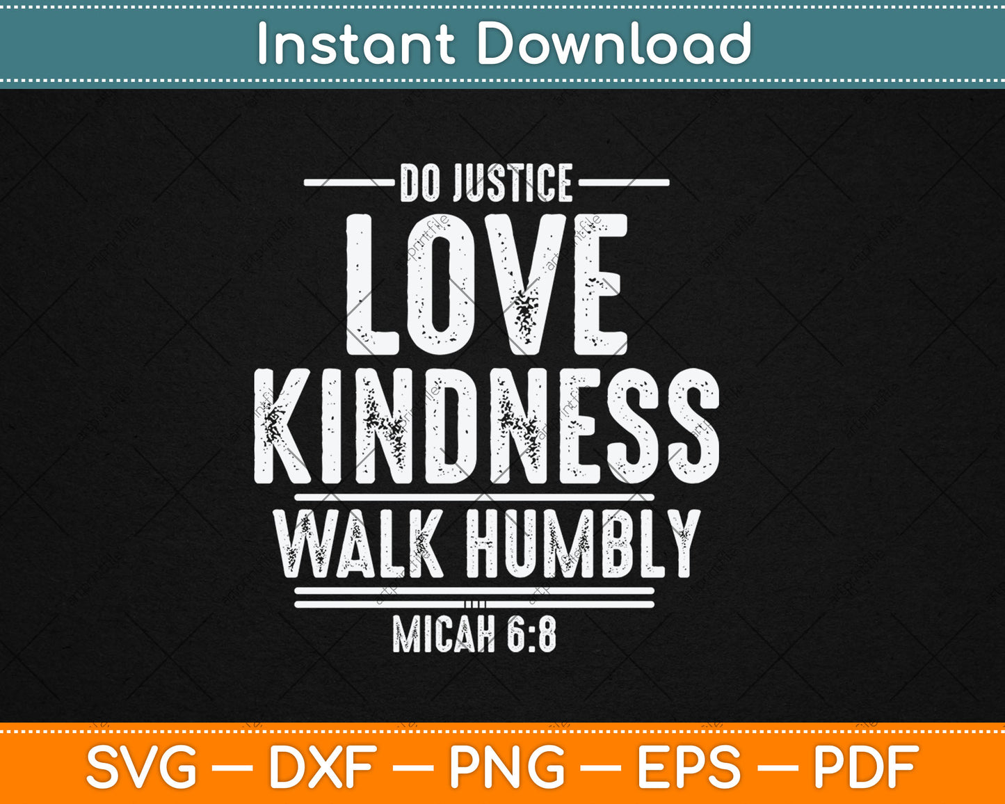 Do Justice Love Kindness Walk Humbly Micah 6:8 Inspirational Svg Digital Cutting File