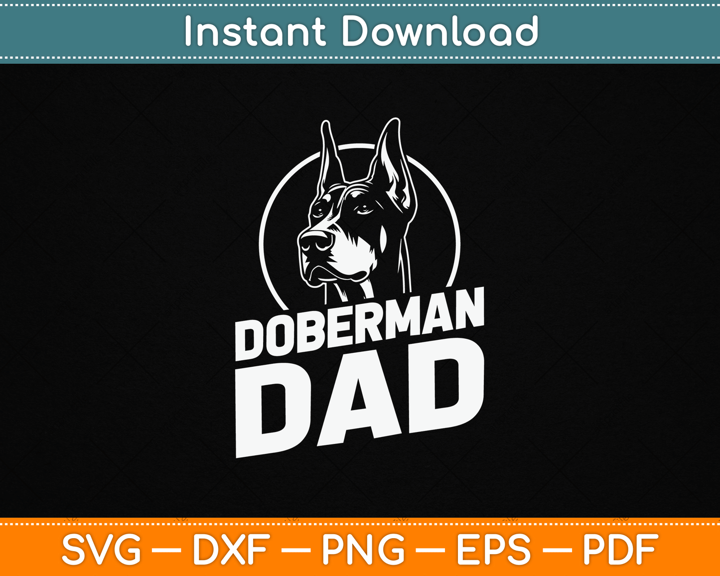 Doberman Dad Father's Day Dog Owner Canine Pet Animal Love SVG Digital Cutting File