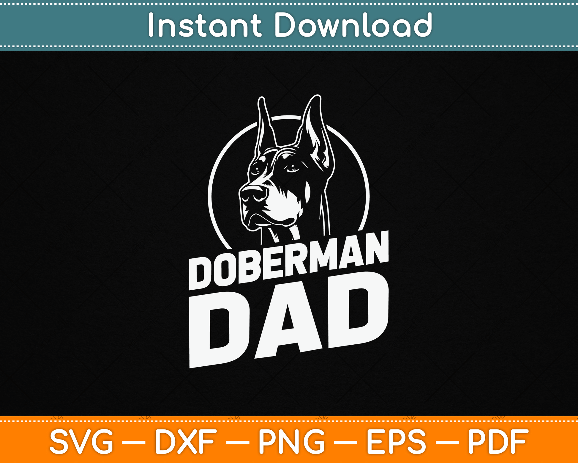 Doberman Dad Father's Day Dog Owner Canine Pet Animal Love SVG Digital Cutting File