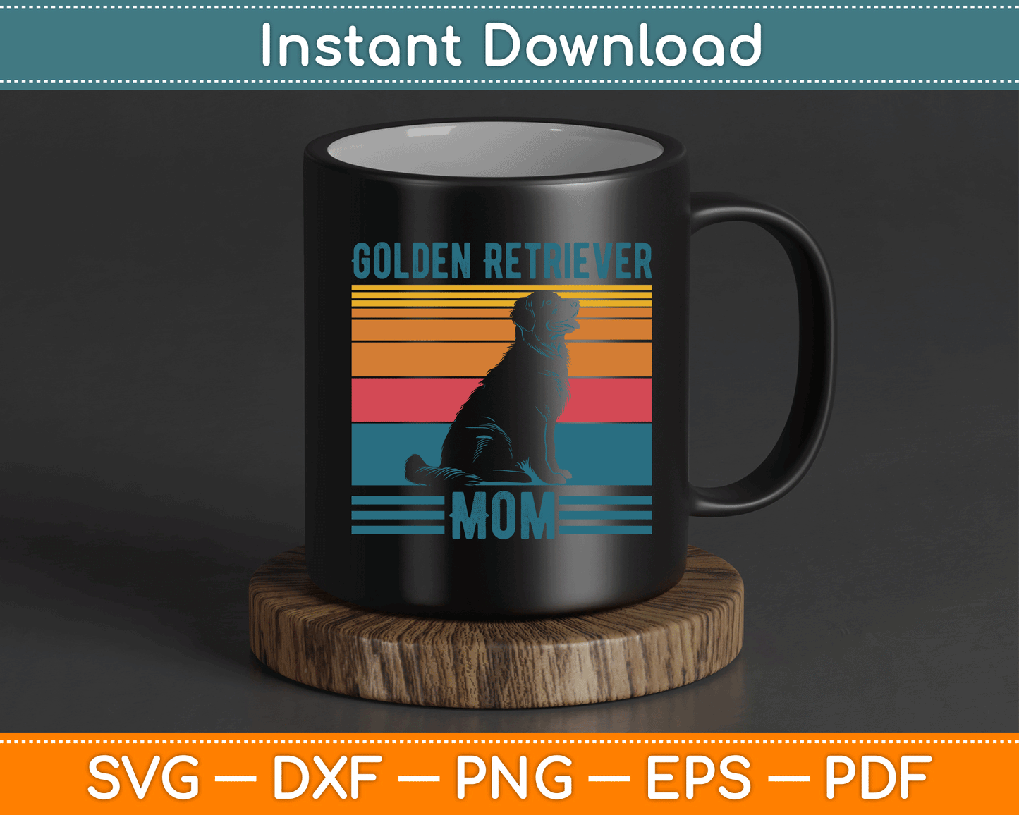 Dog Golden Retriever Mom Vintage Golden Retriever Mom SVG Digital Cutting File