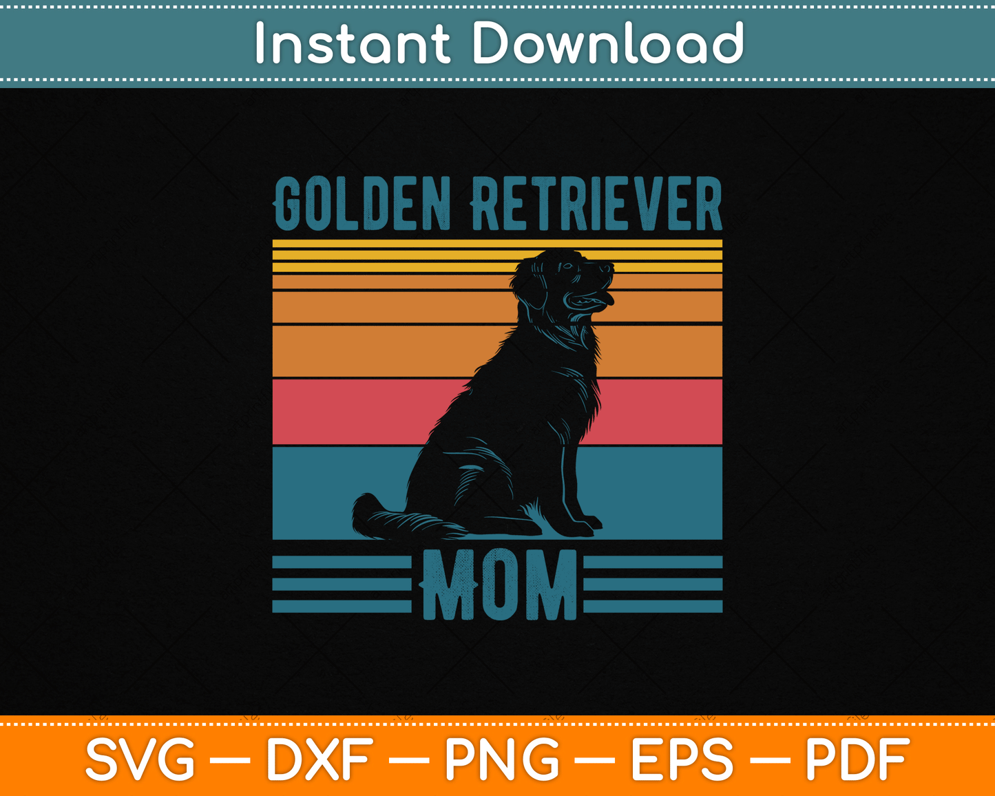 Dog Golden Retriever Mom Vintage Golden Retriever Mom SVG File