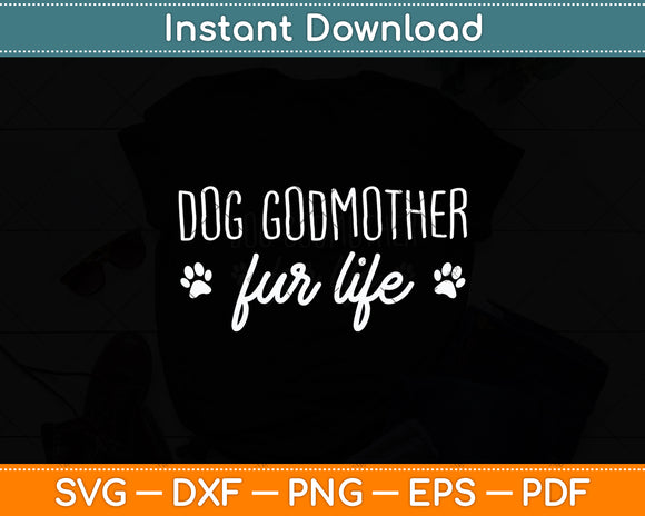 Dog Godmother Fur Life Svg Digital Cutting File