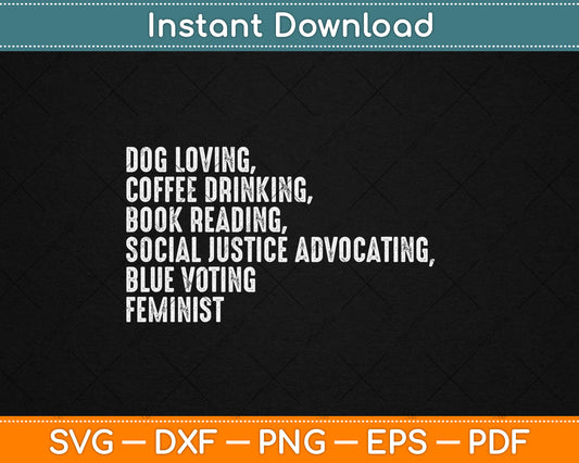 Dog Loving Coffee Drinking Book Reading Social Justice Svg Design Digital Cutting File