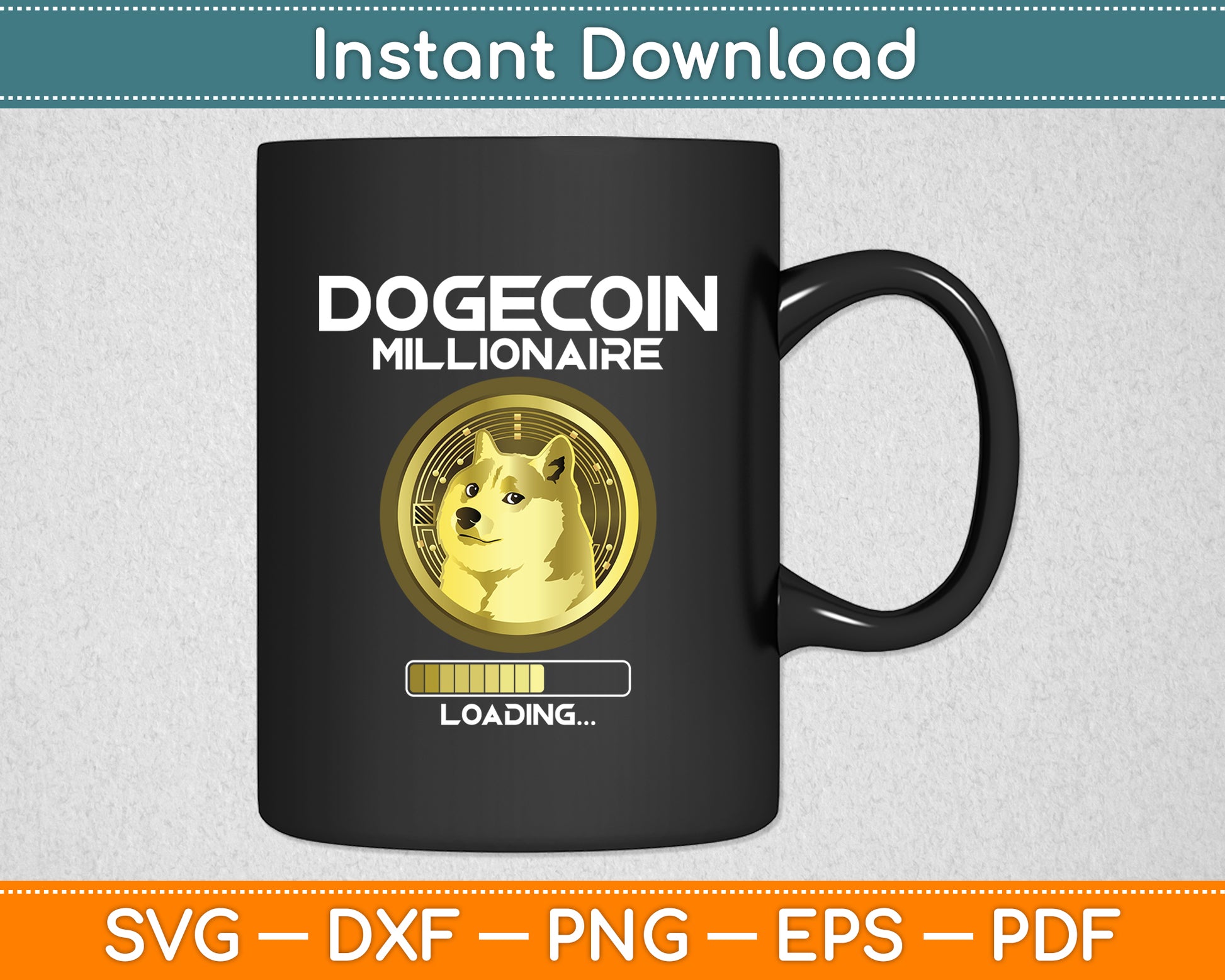 Dogecoin Millionaire Loading Crypto Cryptocurrency Funny Svg Cut File –  artprintfile