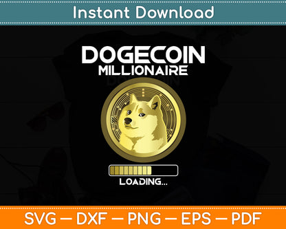 Dogecoin Millionaire Loading Crypto Cryptocurrency Funny Svg Digital Cutting File