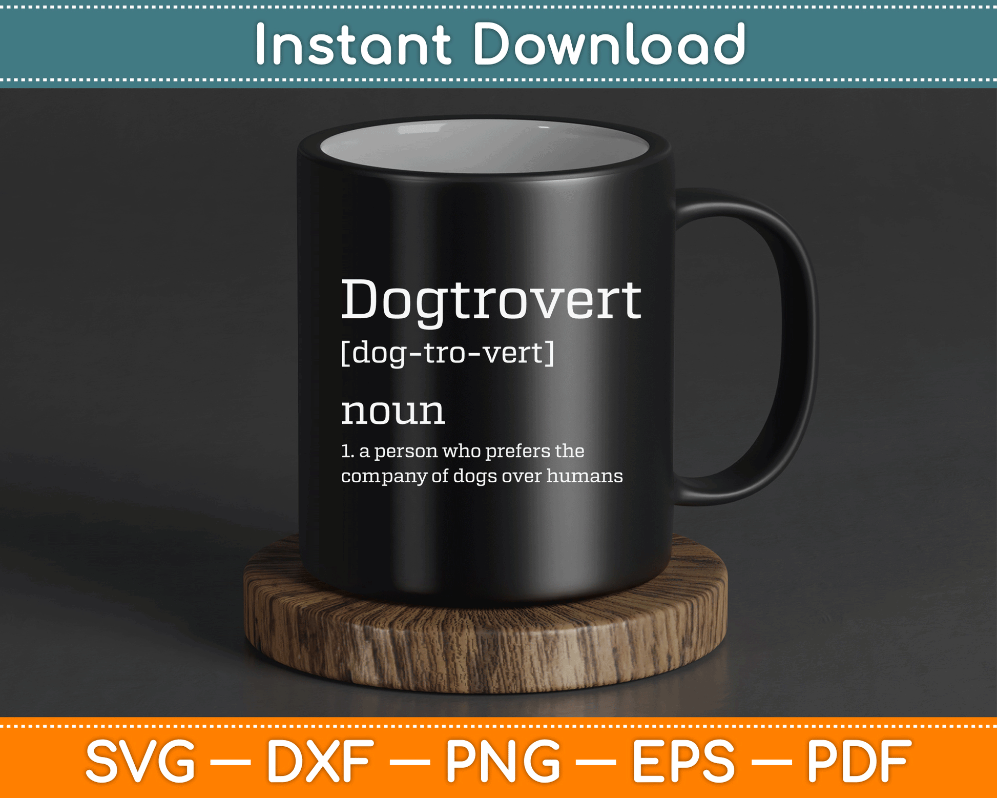 Dogtrovert Definition Funny Dog SVG PNG Digital Cutting File