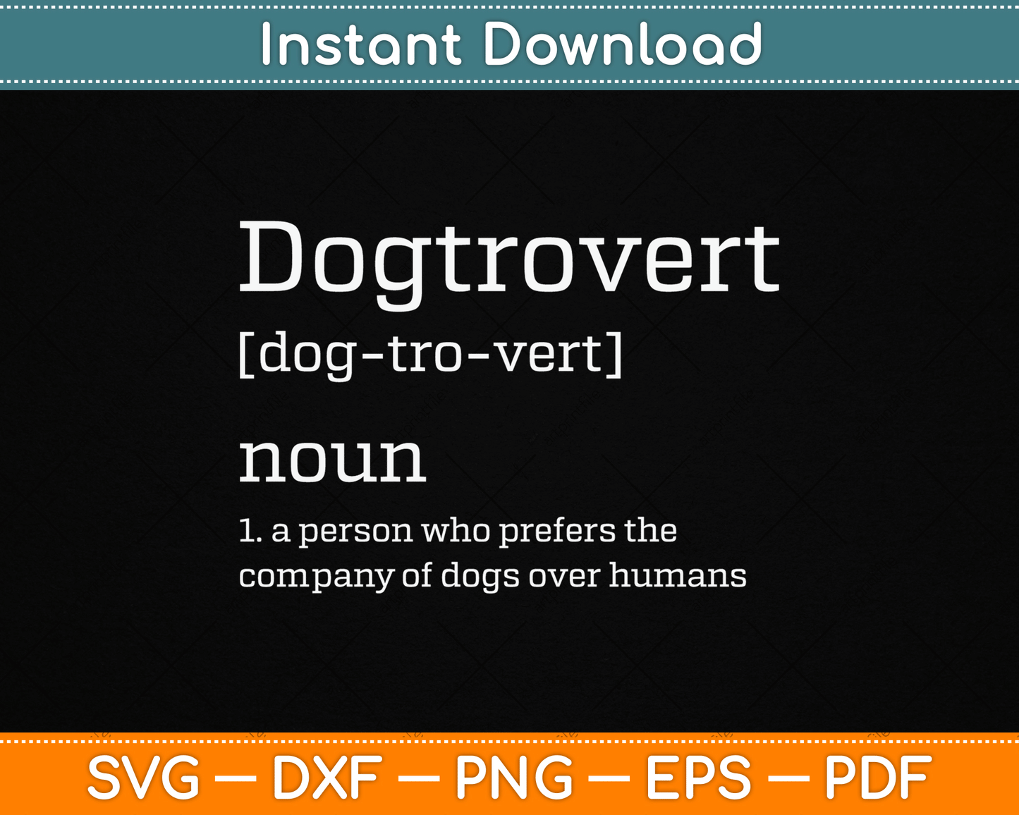 Dogtrovert Definition Funny Dog SVG PNG Digital Cutting File