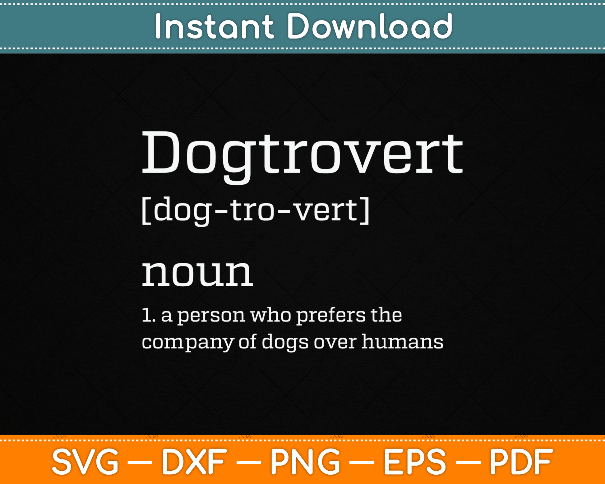 Dogtrovert Definition Funny Dog SVG PNG Digital Cutting File