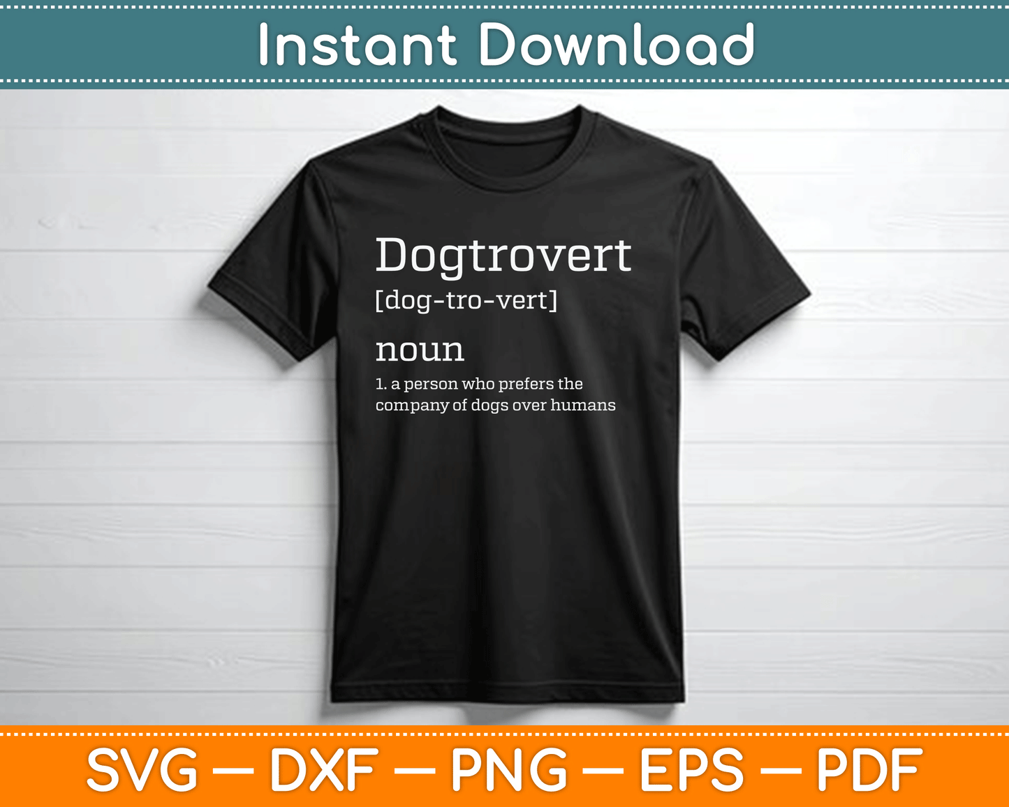 Dogtrovert Definition Funny Dog SVG PNG Digital Cutting File