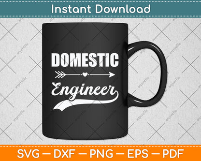 Domestic Engineer Funny Svg Digital Cutting File