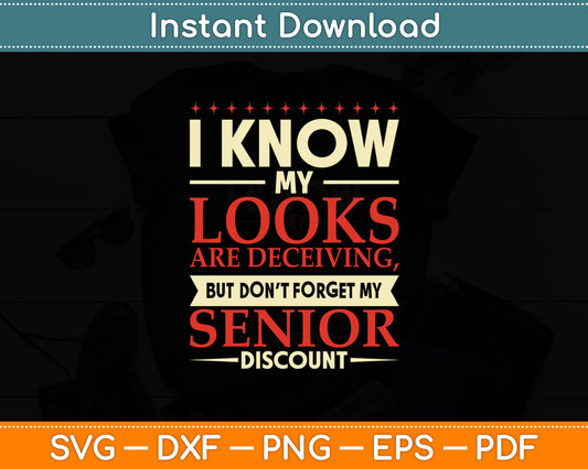 Don'T Forget My Senior Discount Elderly Senior Citizen Svg Digital Cutting File
