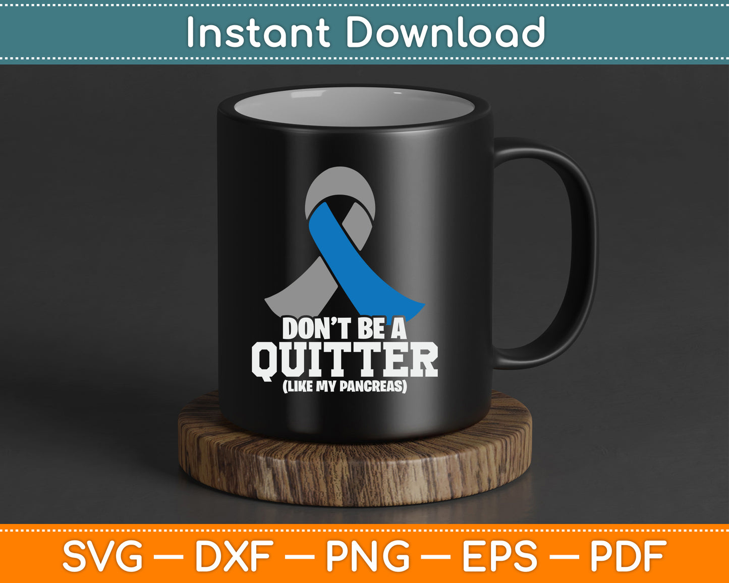 Don't Be A Quitter Like My Pancreas Diabetes Blood Sugar SVG Digital Cutting File